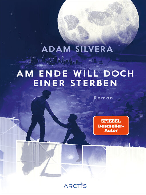 Title details for Am Ende will doch einer sterben by Adam Silvera - Available